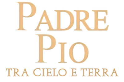 Padre Pio: Tra cielo e terra