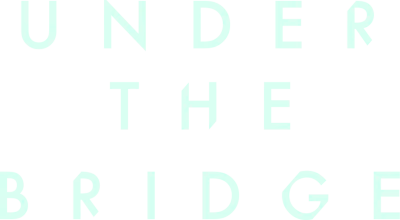 Under the Bridge