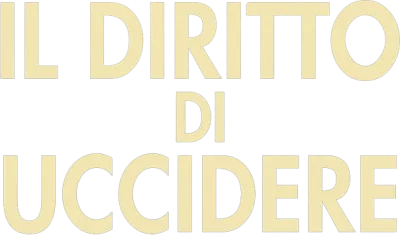 Il Diritto di Uccidere