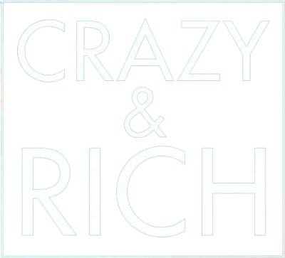 Crazy & Rich