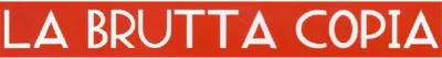 La brutta copia