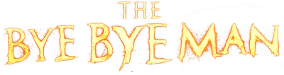 The Bye Bye Man