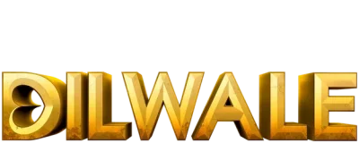 Dilwale